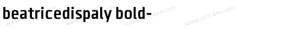 beatricedispaly bold字体转换